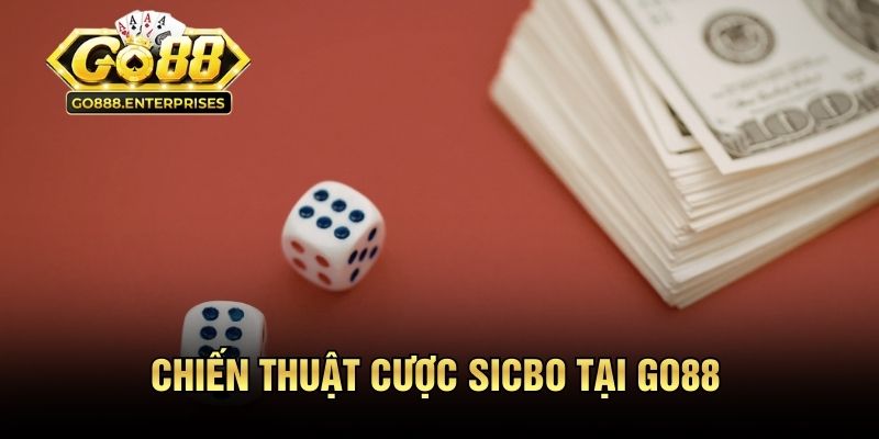 Tài Xỉu Online Là Gì - Giải Đáp Chi Tiết Luật & Mẹo Chơi 3 Chiến thuật cược sicbo tại GO88