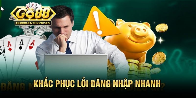 Đăng Nhập GO88 - Kích Hoạt Kho Game Siêu Hot Tức Thì 3 Khắc phục lỗi đăng nhập nhanh từ đội ngũ hỗ trợ