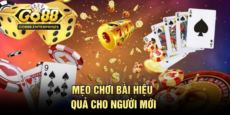 Xì Dách GO88 - Game Bài Đổi Thưởng Được Dân Chơi Săn Đón 3 Mẹo chơi bài hiệu quả cho tân binh